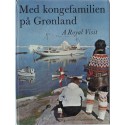 Med kongefamilien på Grønland