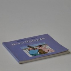 Homo metropolis - udvalgte historier 1996-97