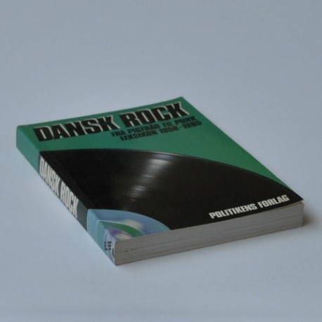 Dansk rock - fra pigtråd til punk - leksikon 1956-1980