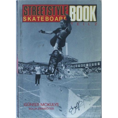 Streetstyle Skateboard Book Teil 2