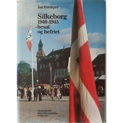 Silkeborg 1940-1945 – besat og befriet