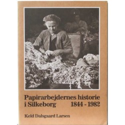 Papirarbejdernes historie i Silkeborg 1844-1982