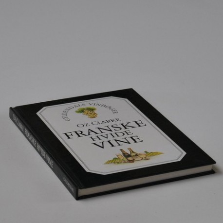 Franske hvide vine - Gyldendals Vinbøger