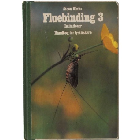 Fluebinding 3 – Imitationer – Håndbog for lystfiskere