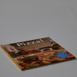 Pizza! - traditionelle og moderne opskrifter på de lækreste pizzaer