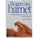 Bogen om barnet - graviditet, fødsel og barnets første 6 år