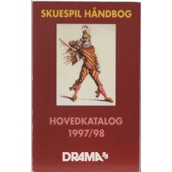 Skuespil Håndbog – Drama Hovedkatalog 1997/98