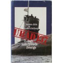 Ubåd 137 – ti dage som rystede Sverige