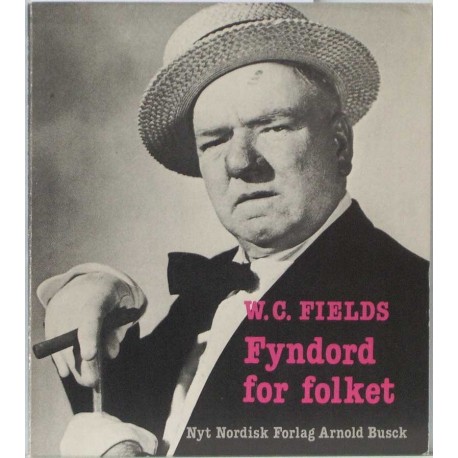 W. C. Fields – Fyndord for folket