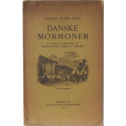 Danske Mormoner - et bidrag til belysning af mormonismens komme til Danmark