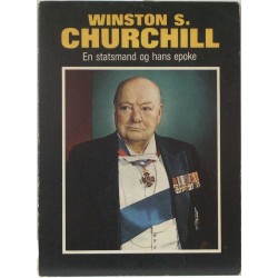 Winston S. Churchill - en statsmand og hans epoke