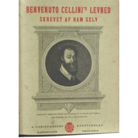 Benvenuto Cellini’s Levned skrevet af ham selv