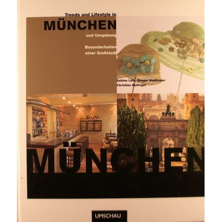 Trends und Lifestyle in München und Umgebung