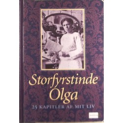 Storfystinde Olga. 25 kapitler af mit liv.