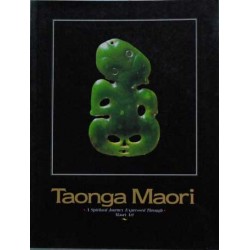 Taonga Maori. A Spiritual Journey expressed through Maori Art.