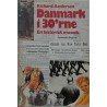 Danmark i 30’erne. En historisk mosaik.