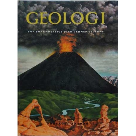 Geologi. Vor foranderlige jord gennem tiderne.