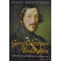 Georg Carstensen –Tivolis stifter, en historie om guldalderens forlystelseskonge