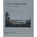 Langs fjord og dam - lokalhistorie omkring Haderslev 2002