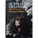 Australian dreaming - 40.000 Years of Aboriginal History
