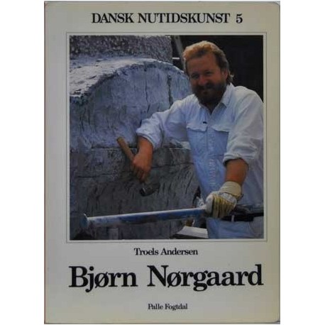 Dansk nutidskunst 5. Bjørn Nørgaard
