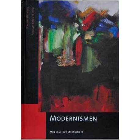 Moderne kunstretninger. Modernismen