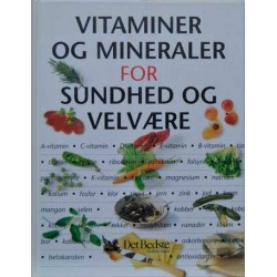 Vitaminer og mineraler for sundhed og velvære