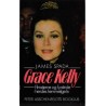 Grace Kelly. Filmstjerne og fyrstinde – hendes hemmelige liv