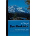 Den lille doktor - et broget indhold af gode råd fra den schweiziske folke- og naturmedicin
