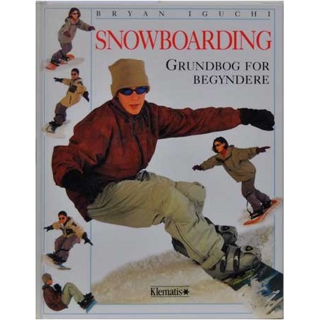 Snowboarding. Grundbog for begyndere.