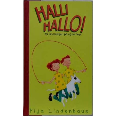 Halli hallo – 49 anvisninger på sjove lege