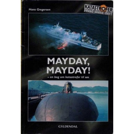 Mayday, Mayday! – en bog om katastrofer til søs