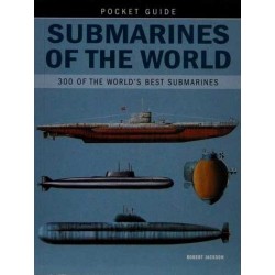 Submarines of the World - 300 of the World’s best Submarines