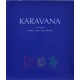 Karavana – en rejse i musik, teater og billeder