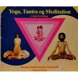Yoga, Tantra og Meditation i min hverdag