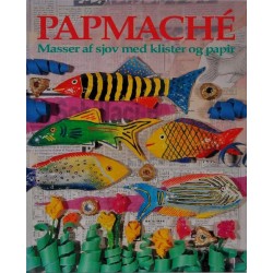 Papmaché - Masser af sjov med klister og papir