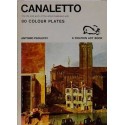 Canaletto - The life and work of the artist illustrated with 80 colour plates