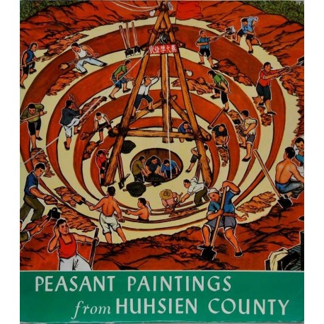 Peasant Paintings from Huhsien Country