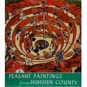 Peasant Paintings from Huhsien Country