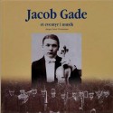 Jacob Gade - et eventyr i musik