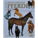 Mein Grosses Pferde Buch