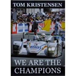 Tom Kristensen - We are the champions