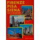 Firenze – Pisa - Siena