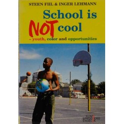 School is not cool - Youth, color and opportunities