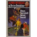 Alfred Hitchcock og de tre detektiver 25 - Den hovedløse hest