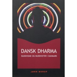 Dansk Dharma – Buddhisme og buddhister i Danmark